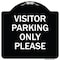 Signmission Visitor Parking Visitor Parking Please Heavy-Gauge Aluminum Sign, 18" x 18", BW-1818-22724 A-DES-BW-1818-22724 - alternate 1
